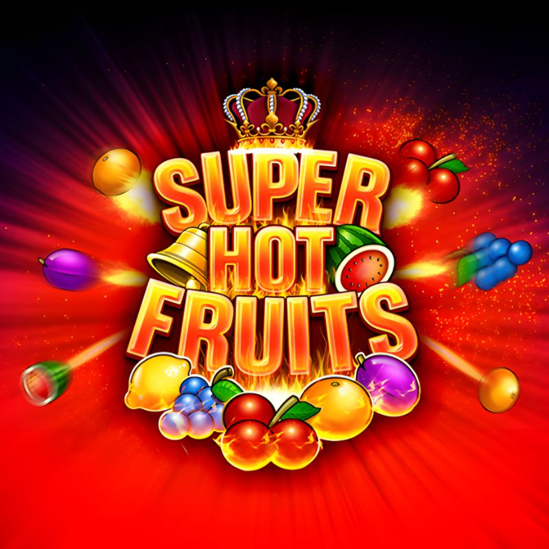 Super Hot Fruits