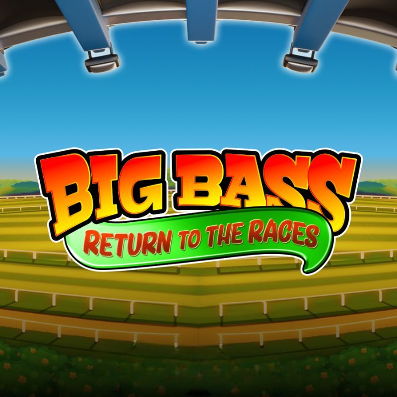 Big Bass Return to the Races