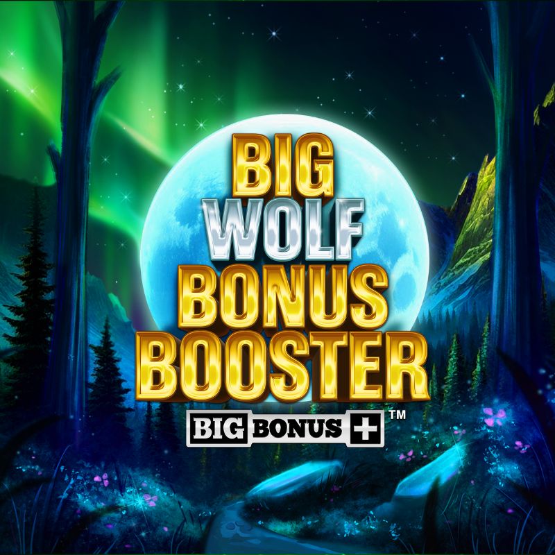 Big Wolf Bonus Booster