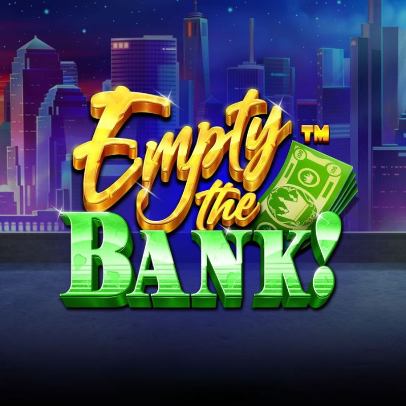Empty the Bank