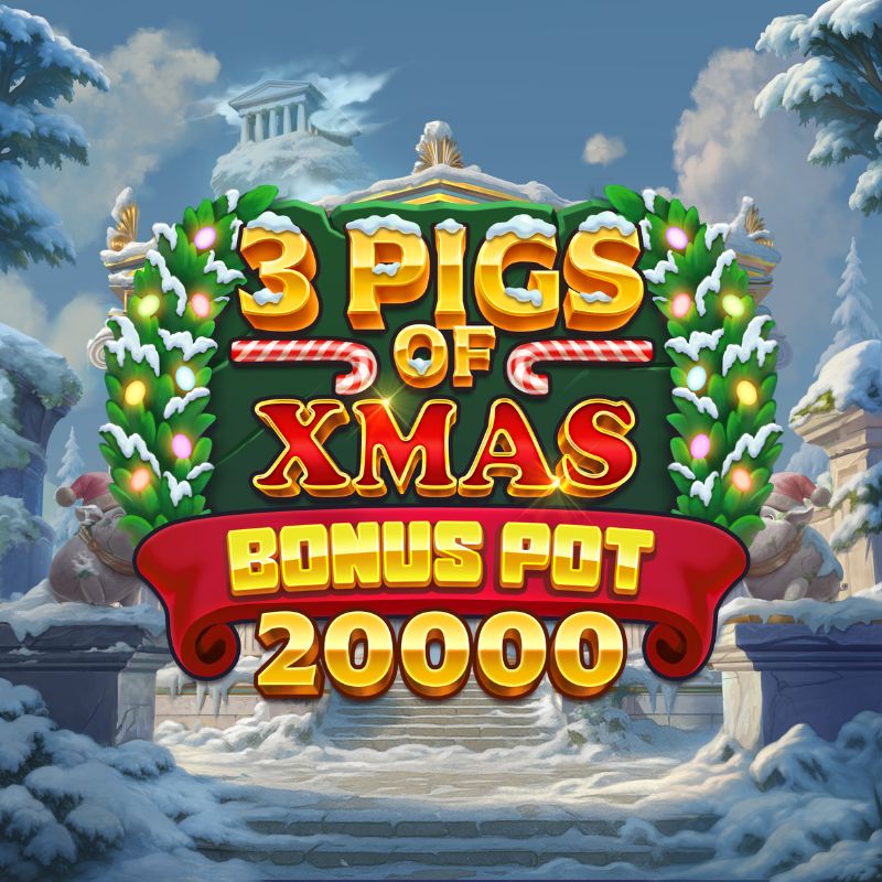 3 Pigs of Xmas Bonus Pot 20,000