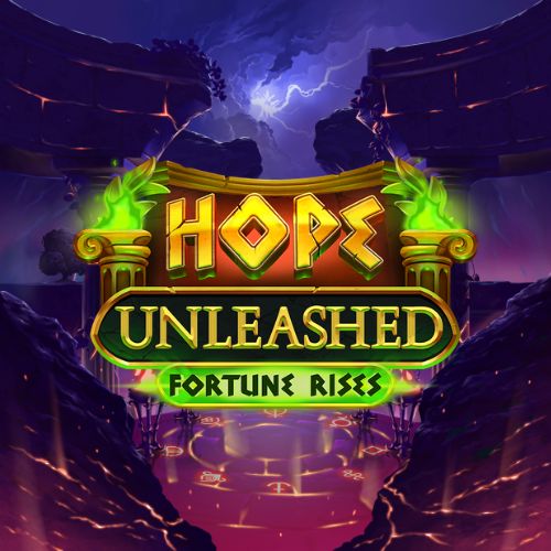 Hope Unleashed Fortune Rises