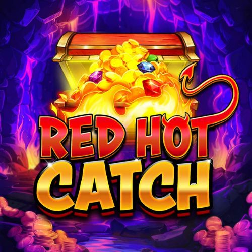 Red Hot Catch