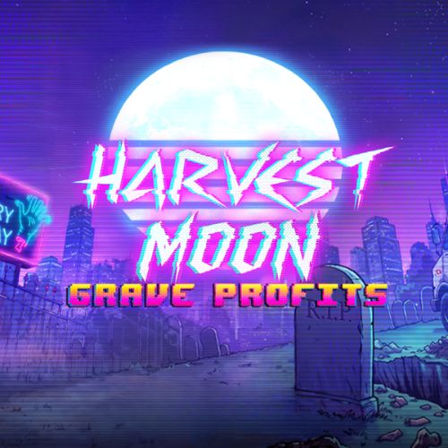 Harvest Moon - Grave Profits