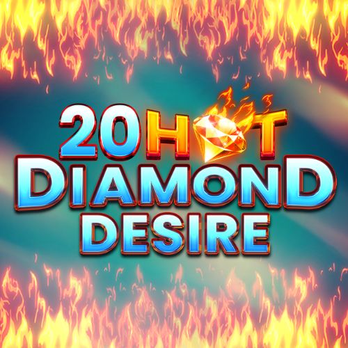20 Hot Diamond Desire