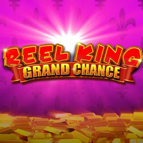 Reel King Grand Chance