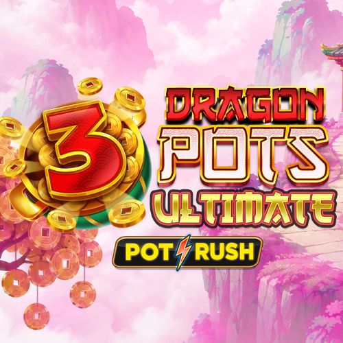 3 Dragon Pots Ultimate